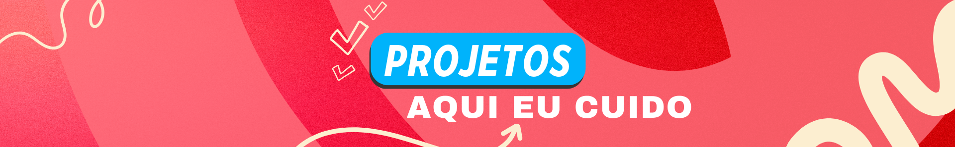 Projeto Aqui eu cuido